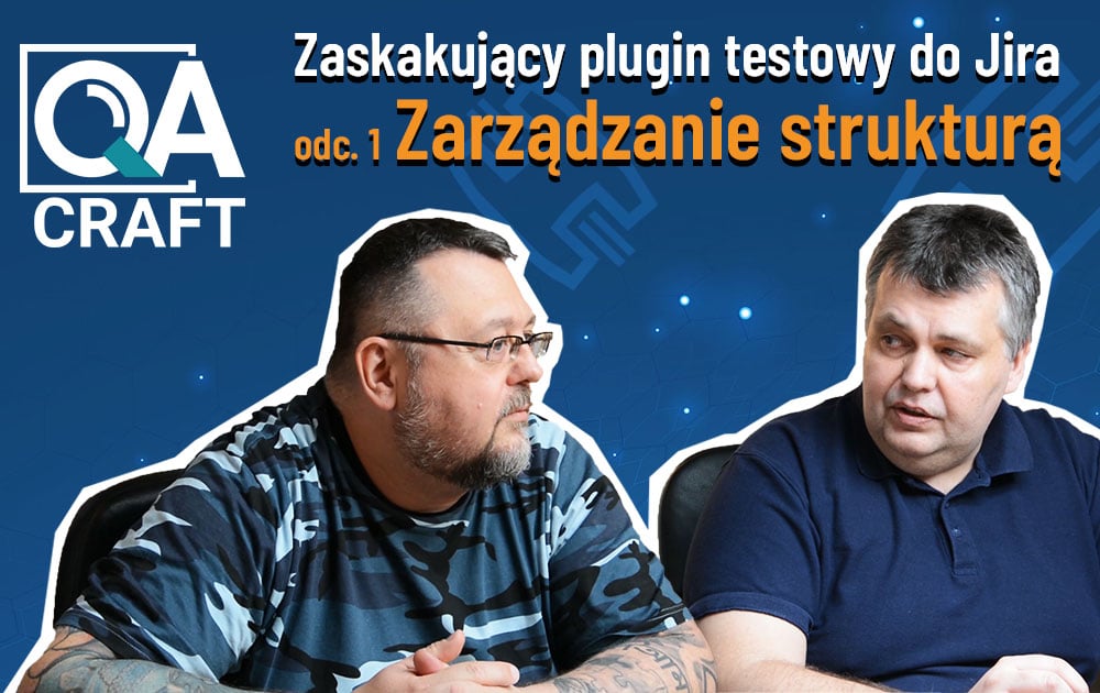 QA Craft for Jira Zarządzanie strukturą